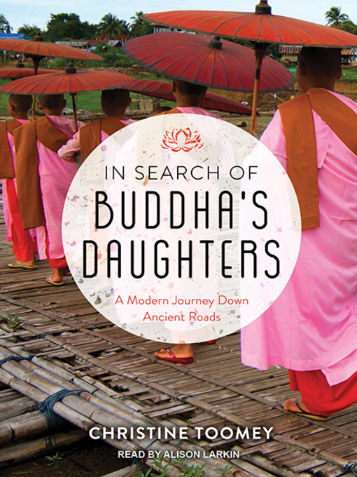 Title details for In Search of Buddha's Daughters by Christine Toomey - Wait list